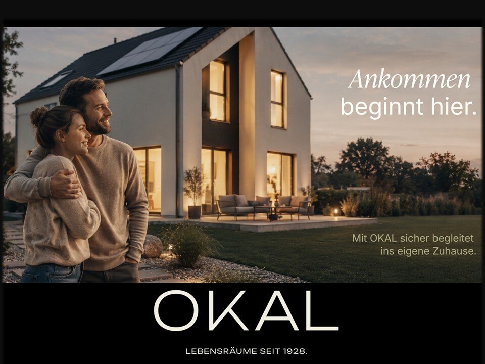 Hier beginnt dein Zuhause – Baugrundstück für deine Wohnideen mit OKAL